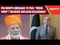 PM Modi News | India Wont Tolerate Nuclear Blackmail: PM Modis Big Message To Pakistan