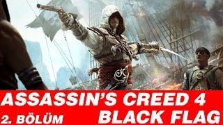 Assassin's Creed 4 - İlk 10 Dakika - Bölüm 2