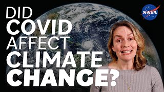 Has COVID Affected Climate Change? – We Asked a NASA Scientist