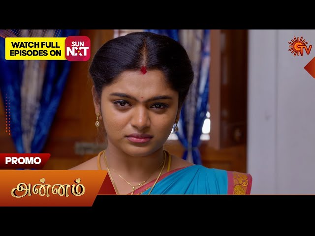 Annam- Promo | 10 July 2025 | Tamil Serial | Sun TV