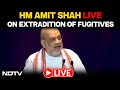 Amit Shah LIVE | HM Amit Shah LIVE On Extradition Of Fugitives | Amit Shah At Bharat Mandapam LIVE