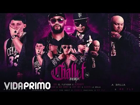 Sou El Flotador x Almighty - El Challet (Remix) ft. Bad Bunny, Jory Boy, Pusho, Alexio, Lary Over