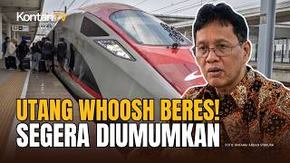 Pemerintah Selesaikan Utang Kereta Cepat Whoosh, Akan Diumumkan Dalam Waktu Dekat
