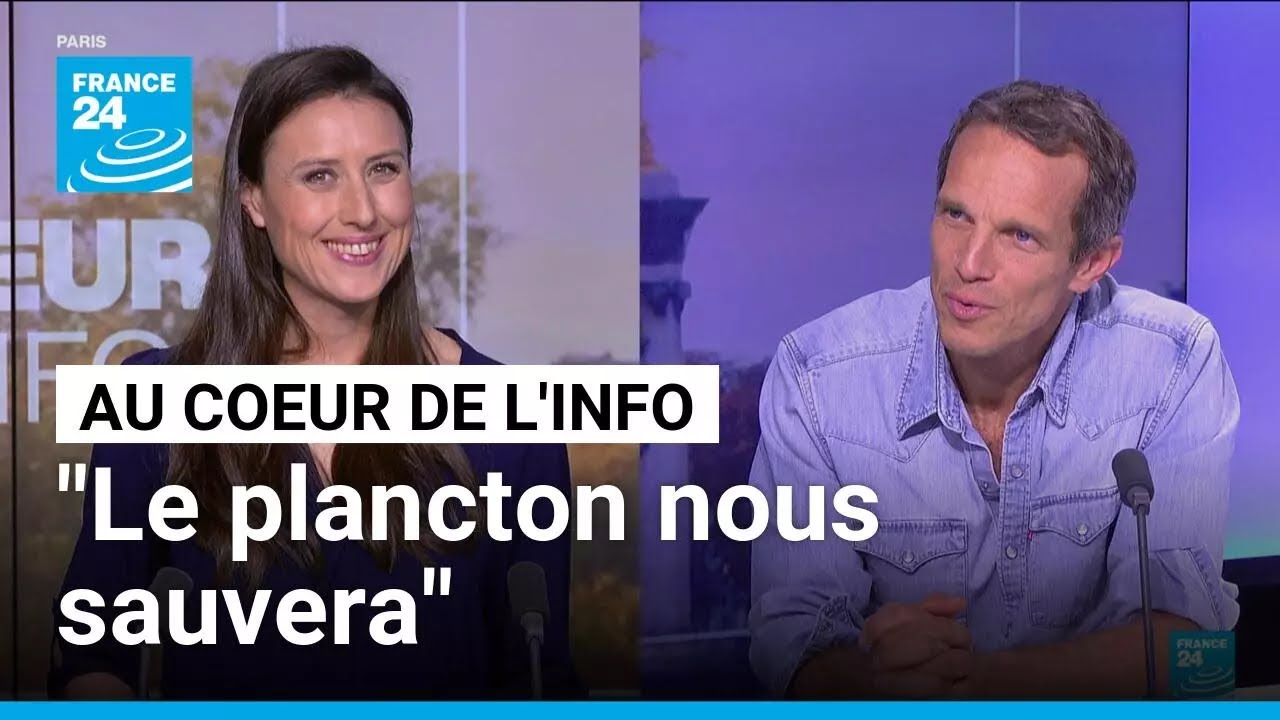 Vincent Doumeizel : "Si nous le préservons, le plancton nous sauvera" • FRANCE 24