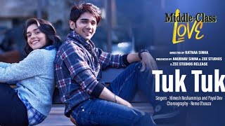 Tuk Tuk – Himesh Reshammiya & Payal Dev Ft Prit Kamani, Eisha Singh (Middle-Class Love) Video HD