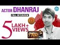 Frankly with TNR : Actor Dhanraj Exclusive Interview