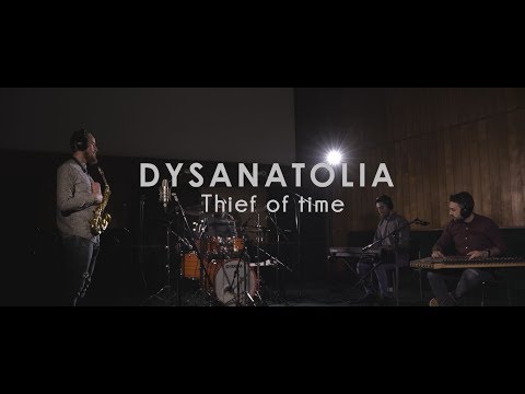 Dysanatolia - Thief of time - Dysanatolia