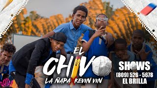 La Ñapa Ft Kevin Vin - El Chivo (Video Oficial)