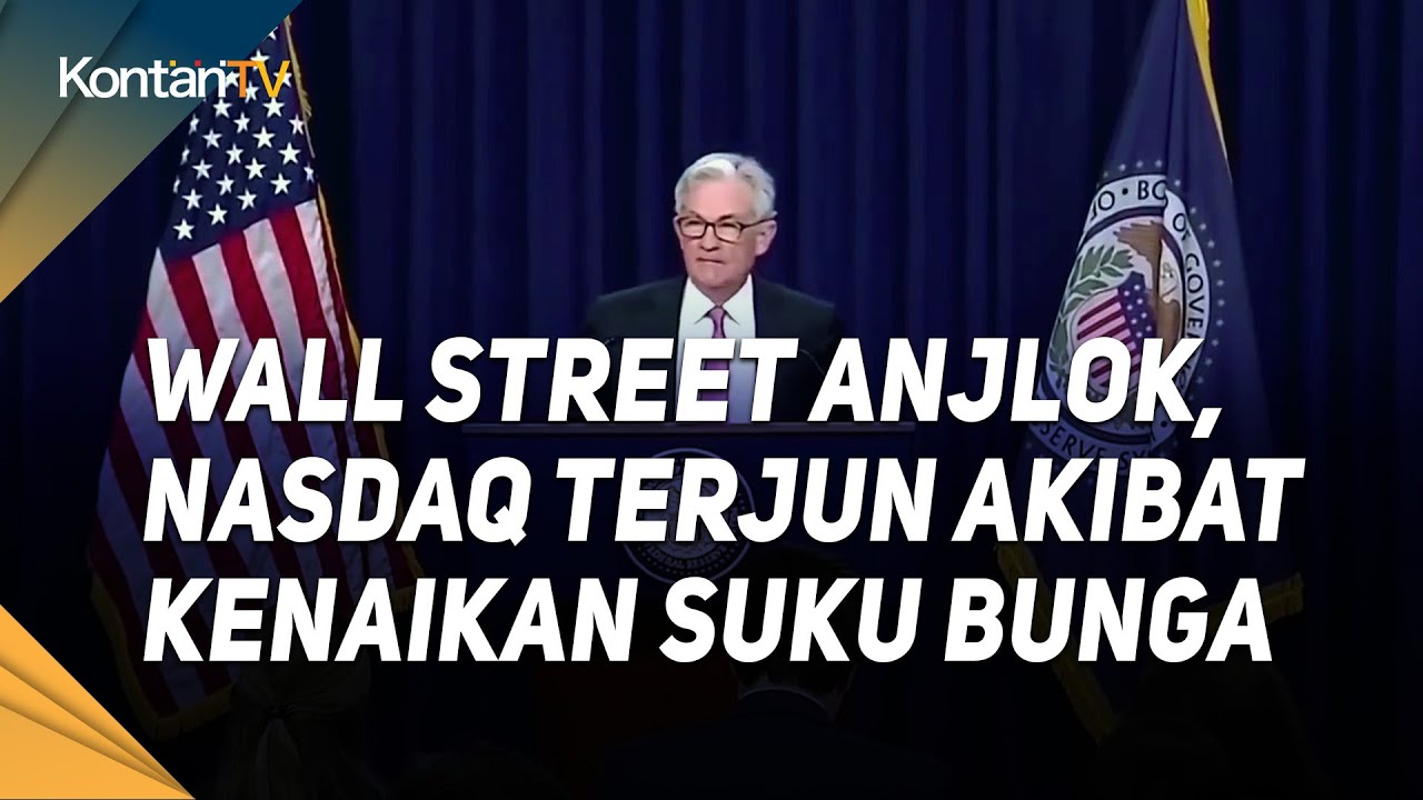 Wall Street Anjlok Nasdaq Terjun Akibat Kenaikan Suku Bunga