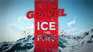 Gravel - Ice and Fire Launch Trailer