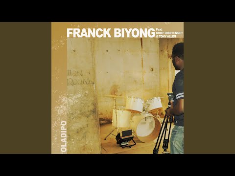 Franck Biyong - OLADIPO feat. Chief Udoh Essiet & Tony Allen
