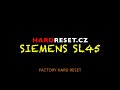 Factory Hard Reset Siemens SL45/ SL45i/ SL42