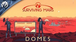 Surviving Mars - Domes