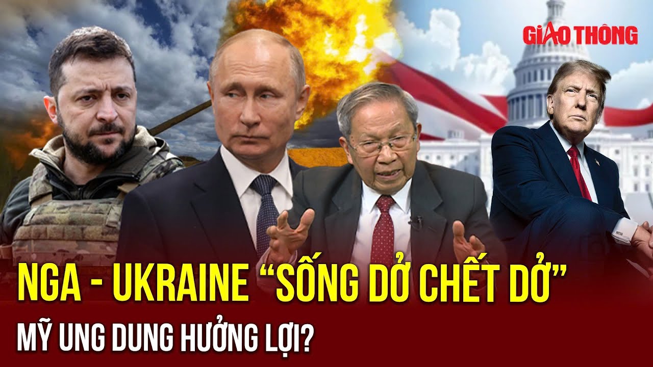 Thiếu tướng Lê Văn Cương: 3 năm khói lửa, Nga - Ukraine rã rời, Mỹ nhẹ nhàng thu cả bàn cờ trong tay