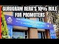 Gurugram RERA Pushes 10% Rule For Promoters: Is It Enough?