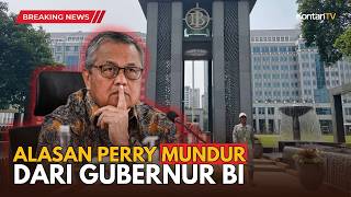 PERRY WARJIYO MUNDUR DARI GUBERNUR BI, APA ALASANYA?