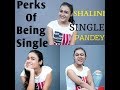 Arjun Reddy fame Shalini Pandey on Perks of being single