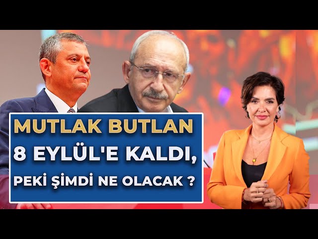 MUTLAK BUTLAN 8 EYLÜL'E KALDI, PEKİ ŞİMDİ NE OLACAK ?