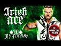 JD McDonagh  Irish Ace (Entrance Theme)