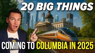 20 HUGE Changes Coming to COLUMBIA South Carolina in 2025! 🤯