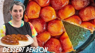 Claire Saffitz Makes Foolproof Tarte Tatin & Rough Puff Pastry | Dessert Person