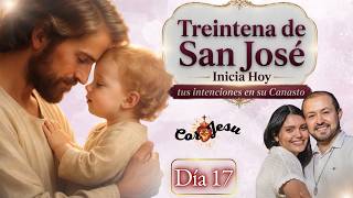 🔴🧺 DÍA 17 - TREINTENA A SAN JOSE | TESTIMONIOS Canasto de SAN JOSÉ | SEPTIEMBRE🪵