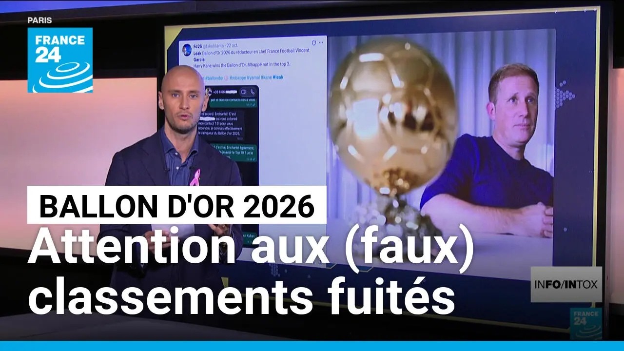 Ballon d'or 2026 : la course aux (faux) classements fuités sur les réseaux sociaux • FRANCE 24