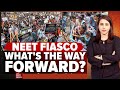 NEET | NEET Fiasco: Whats The Way Forward?