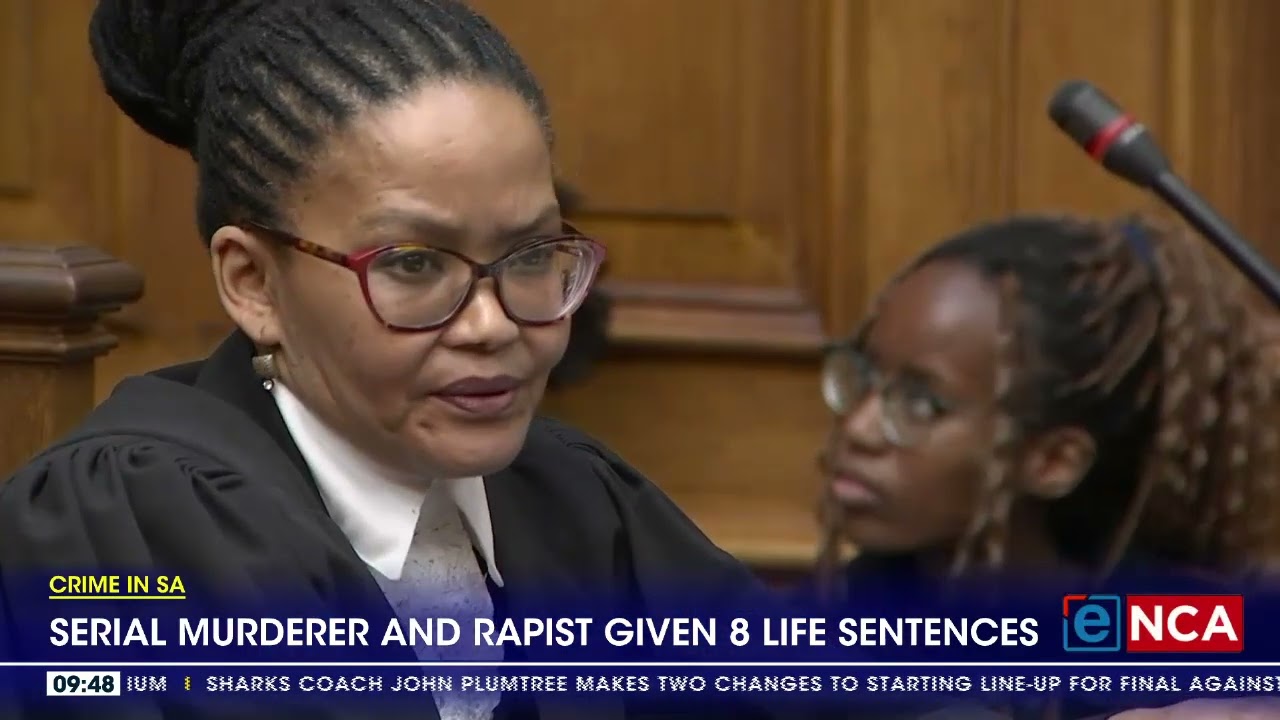 Crime In SA | Serial murderer and rapist given 8 life sentences