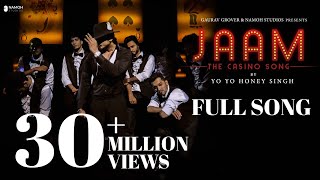 JAAM (The Casino Song) ~ Yo Yo Honey Singh Video song