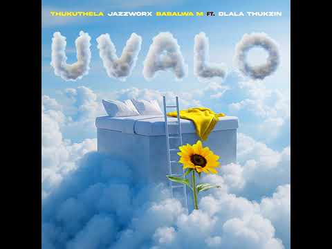 Jazzworx, Thukuthela & Babalwa M - uValo (feat. Dlala Thukzin)