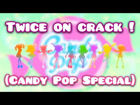 Twice on Crack! (Candy Pop Special!)