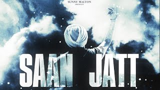 Saan Jatt ~ Sunny Malton | Punjabi Song