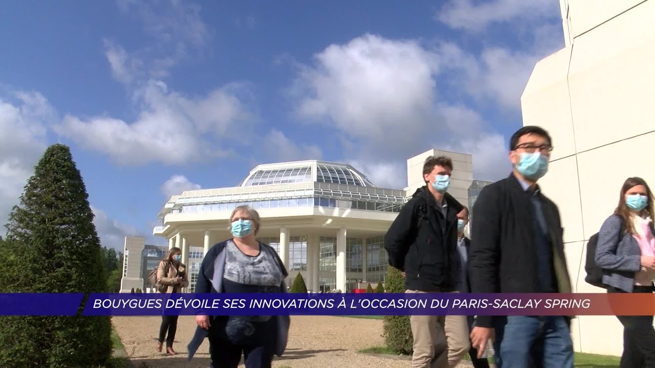 Yvelines | Bouygues dévoilent ses innovations à l’occasion du Paris-Saclay Spring