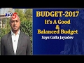 MP Galla Jayadev Response On Budget 2017