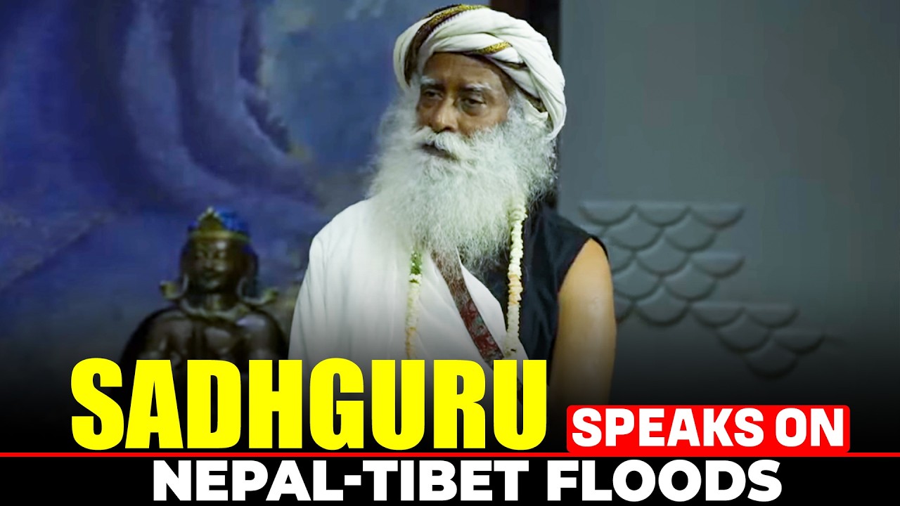 LIVE: Sadhguru Jaggi Vasudev speaks on Nepal-Tibet floods | Isha Group Missing In Nepal | India