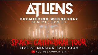 ATLiens - Live at Mission Ballroom