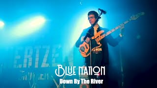 Blue Nation - Down By The River - Official Video