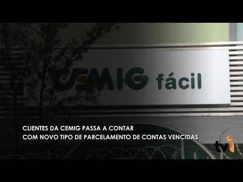 Vídeo: Clientes da CEMIG passam a contar com novo tipo de parcelamento de contas vencidas