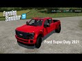 2021 Ford Super Duty (Converted) V1.0.0.0
