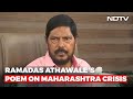 Impromptu Poem By Union Minister On Maharashtra Crisis