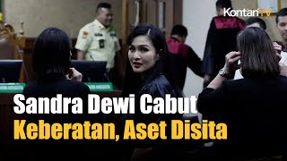 Sandra Dewi Cabut Keberatan, Aset Disita!