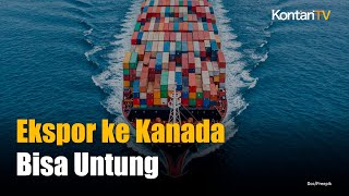 ICA-CEPA Resmi Diteken, Kanada Hapus 90,5% Tarif Impor Produk Asal Indonesia