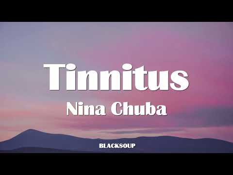 Nina Chuba - Tinnitus Lyrics