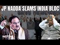 Lok Sabha Elections | INDIA Bloc Is Alliance Of Corruption Group: JP Nadda