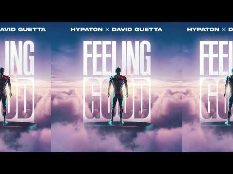 Hypaton & David Guetta - Feeling Good