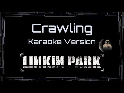 Linkin Park • Crawling (CC Karaoke / Instrumental)