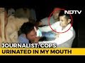 Urinated in my mouth: UP journalist thrashed by railway cops on video