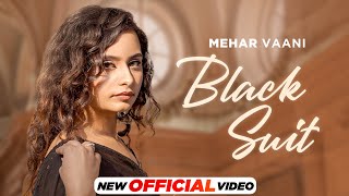 Black Suit ~ Mehar Vaani | Punjabi Song Video HD