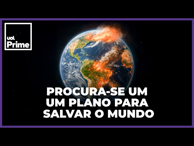 Planeta em crise: a verdade sobre o caos climático | Sem Retorno | Documentário UOL Prime